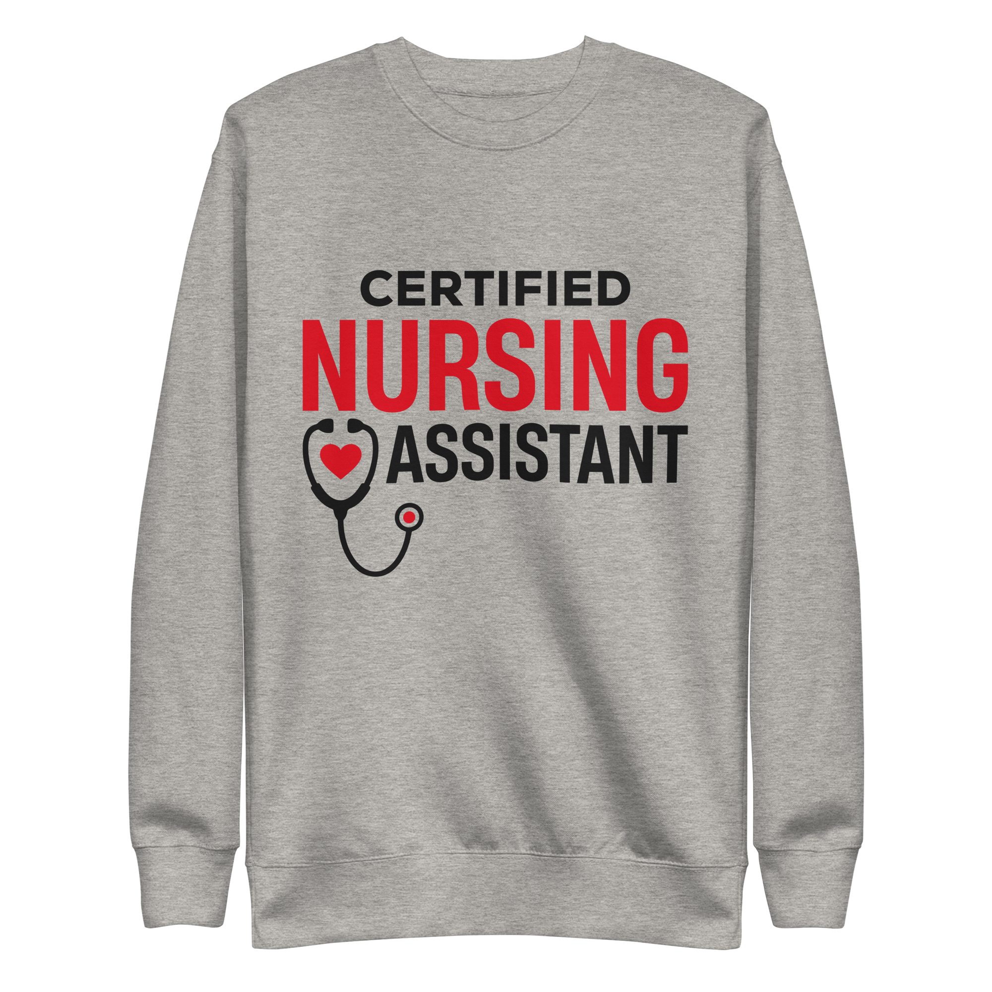 CREDNTL | Certified Nursing Assistant Sweatshirt