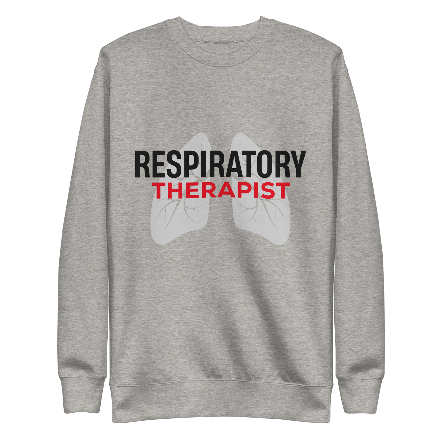 CREDNTL | Respiratory Therapist Sweatshirt