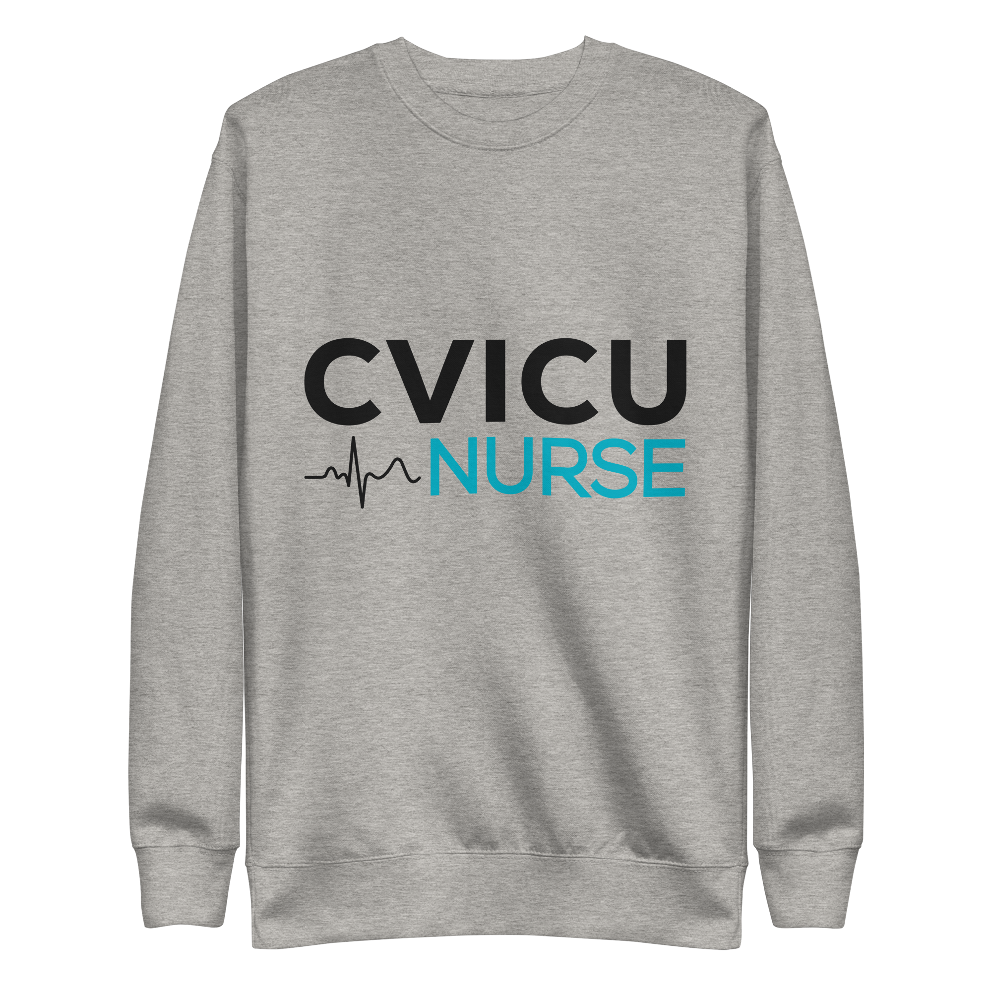 CREDNTL | CVICU Nurse Sweatshirt