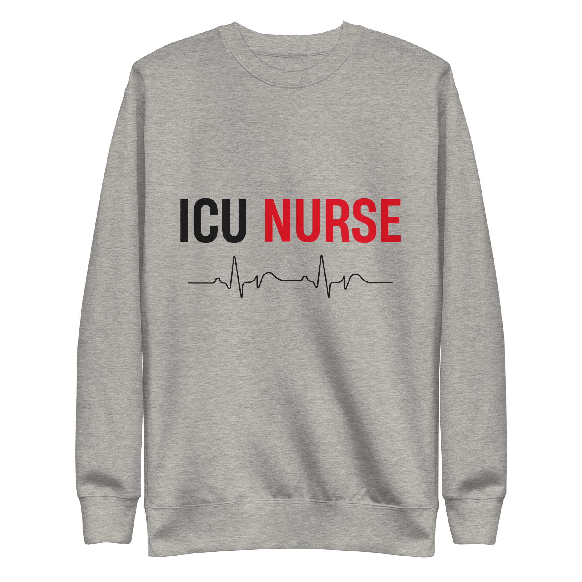 CREDNTL | ICU Nurse Sweatshirt