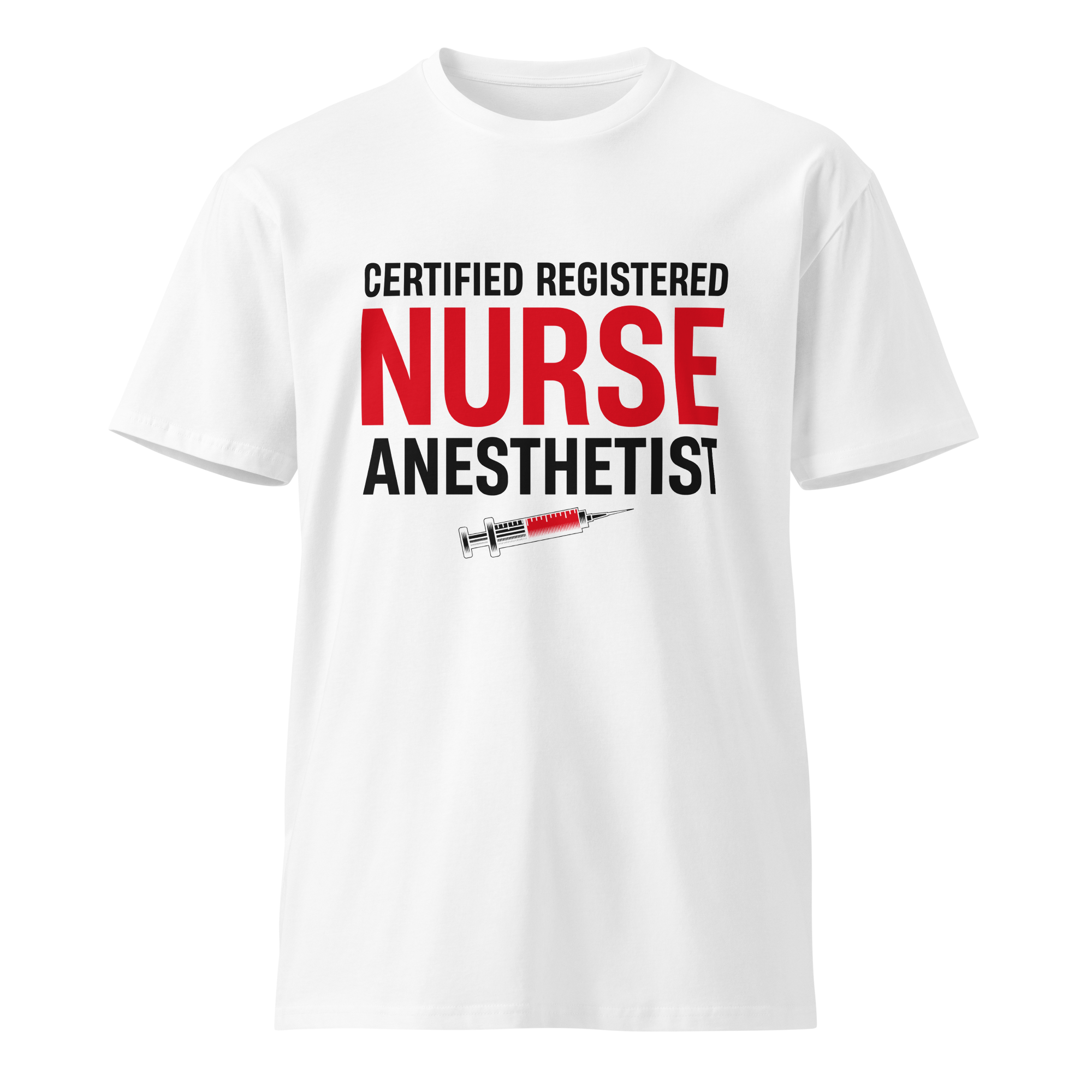 CREDNTL | Certified Registered Nurse Anesthetist T-Shirt